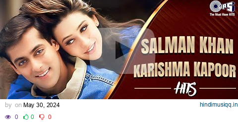 Salman Khan Karishma Kapoor Songs | Video Jukebox | 90s Hits Hindi Songs | Romantic Love Songs pagalworld mp3 song download