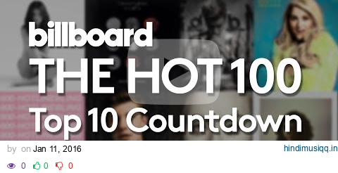 Official Billboard Hot 100 Top 10 January 23 2016 Countdown pagalworld mp3 song download