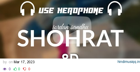 Shohrat [ 8D AUDIO ] Jordan Sandhu | Latest Punjabi Song | #RDOneBeatz pagalworld mp3 song download