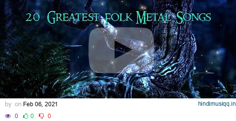 20 Greatest Folk Metal Songs NON STOP pagalworld mp3 song download