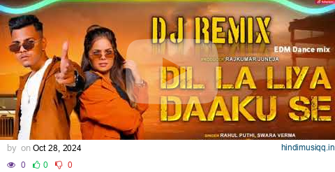 Dil La Liya Daaku Se - DJ Remix Anuj Maurya - Zara Khan | Latest Haryanvi 2024 Edm Dance Mix Song pagalworld mp3 song download