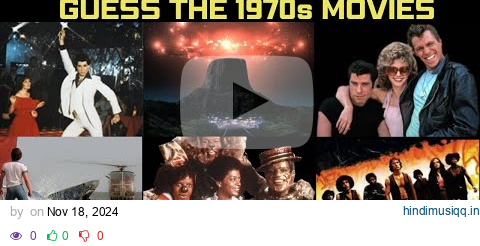 Guess the Movie by the image - Can you guess all 20 from the #1970s decade - (Trivia Quiz #6) pagalworld mp3 song download