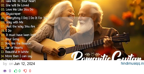 Soothing Romantic Music For A Calm And Happy Mind - TOP 30 ROMANTIC GUITAR MUSIC pagalworld mp3 song download