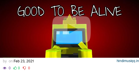 Good To Be Alive - Minecraft Among Us Music Video (Song by @CG5) [Mine-imator] pagalworld mp3 song download