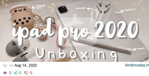 UNBOXING  ipad pro 2020, apple pencil & airpods (accessories + set up) | Rose Anne pagalworld mp3 song download