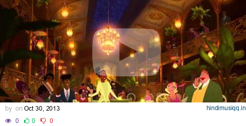 The Princess And The Frog Down In New Orleans Finale HD pagalworld mp3 song download