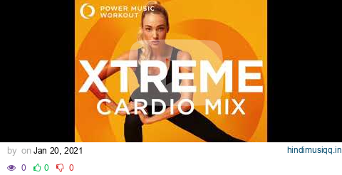 Xtreme Cardio Mix Vol. 31 (Nonstop Workout Mix by Power Music Workout) 142-155 BPM pagalworld mp3 song download