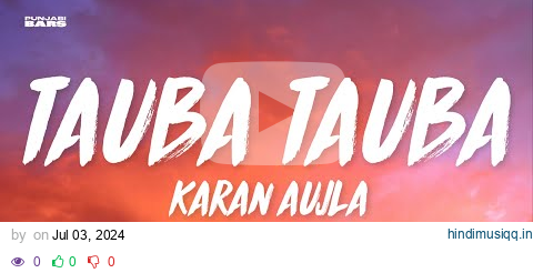 Tauba Tauba - Karan Aujla (Lyrics/English Meaning) pagalworld mp3 song download