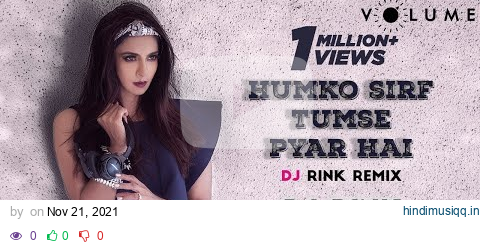 Humko Sirf Tumse Pyaar Hai By DJ Rink | Barsaat | Bollywood DJ Remix Songs pagalworld mp3 song download