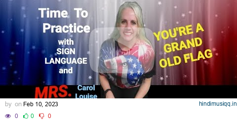 You're A Grand Old Flag Tutorial with Lyrics and Sign Language pagalworld mp3 song download