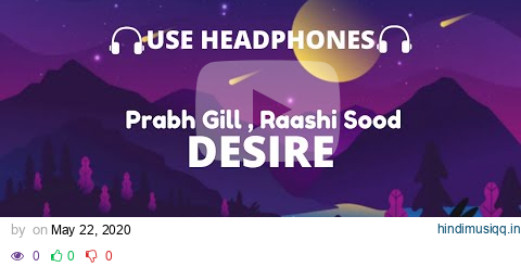 Desire (8D Audio) || Prabh Gill Ft. Raashi Sood || Ar Deep 🎧 pagalworld mp3 song download