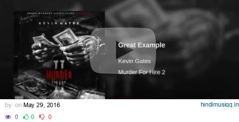 Kevin Gates - Great Example [Official Audio] pagalworld mp3 song download