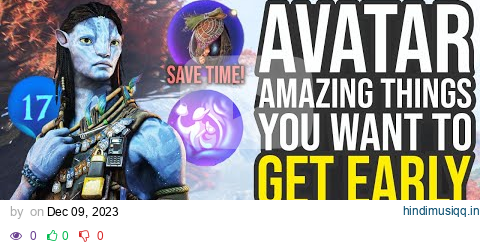 Avatar Frontiers Of Pandora Tips And Tricks - Amazing Things You Want To Get Early (Avatar Tips) pagalworld mp3 song download