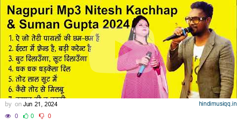 Nagpuri Mp3 Nitesh Kachhap & Suman Guptta 2024 pagalworld mp3 song download