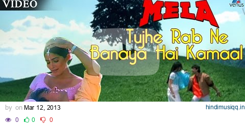 Tujhe Rab Ne Banaya Hai Kamaal (Mela) pagalworld mp3 song download