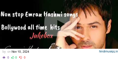 Non stop Hits Emran Hashmi  Sad/Romantic songs | Bollywood hits | Mashup jukebox | Sourav Verma pagalworld mp3 song download