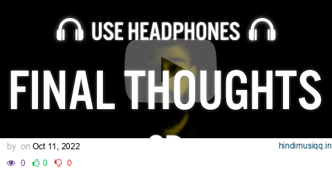 FINAL THOUGHTS (8D AUDIO) - AP DHILLON | SHINDA KAHLON | GMINXR pagalworld mp3 song download