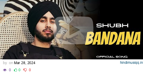 Shubh  Bandana (Official Video) Shubh New Song | New Punjabi Song 2024 pagalworld mp3 song download