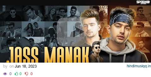 Jass Manak Mashup 2023 | Jass Manak | SparkZ Brothers | Latest Punjabi Songs | Jass Manak New Song pagalworld mp3 song download