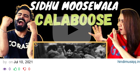 Calaboose | Sidhu Moose Wala | Snappy | Moosetape | Delhi Couple Reactions pagalworld mp3 song download