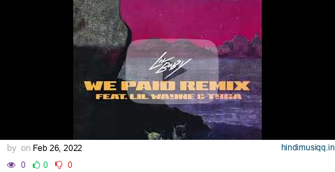 Lil Baby - We Paid (Remix) [feat. Lil Wayne & Tyga]  [Prod. by Section 8] pagalworld mp3 song download