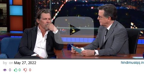 Josh Brolin Takes The Colbert Questionert, Part 1 pagalworld mp3 song download