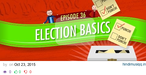 Election Basics Crash Course Government and Politics #36 pagalworld mp3 song download