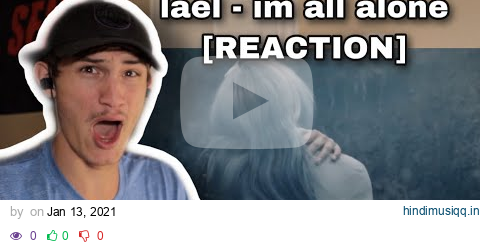 lael - im all alone [REACTION] pagalworld mp3 song download