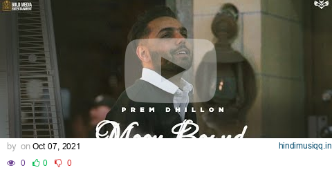 MOON BOUND - PREM DHILLON | OPI MUSIC | BIR SINGH | New Song 2021 pagalworld mp3 song download