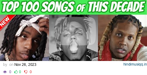 TOP 100 RAP SONGS OF THIS DECADE! (2020-2023) pagalworld mp3 song download