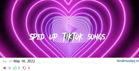 Sped up tiktok songs with heart background💜 pagalworld mp3 song download