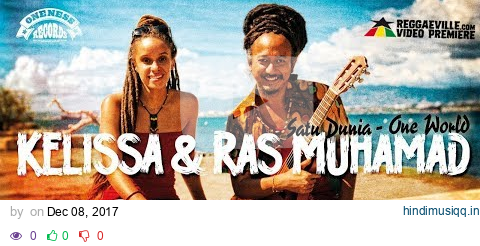 Kelissa & Ras Muhamad - Satu Dunia / One World [Official Video 2017] pagalworld mp3 song download