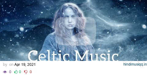 Relaxing Celtic Music - cleanse anxiety and relief stress with beautiful Flute and Harp Music pagalworld mp3 song download