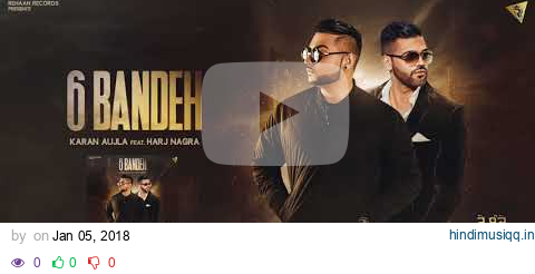 6 Bandeh - Karan Aujla I Harj Nagra | Rehaan Records | Latest Punjabi Songs 2018 pagalworld mp3 song download