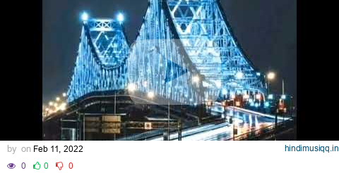 howrah bridge status kolkata status আKASH pagalworld mp3 song download