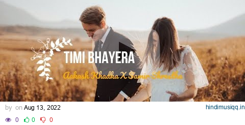 Timi Bhayera__Akash Khadka X Samir Shrestha |Lyrics Video |Lyrics Spot Nepal. pagalworld mp3 song download