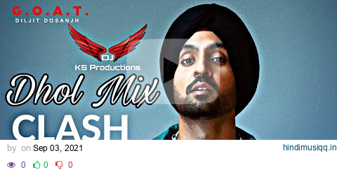 Clash Dhol Mix Diljit Dosanjh Dj hans Dj Sss ft dj ks remix pagalworld mp3 song download