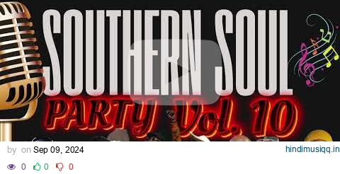 Southern Soul Party Vol. 10 pagalworld mp3 song download