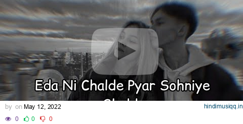 Eda Ni Chalde Pyar Sohniye (Slowed To Perfection) No Love Song Shubh (Download Link In Description) pagalworld mp3 song download