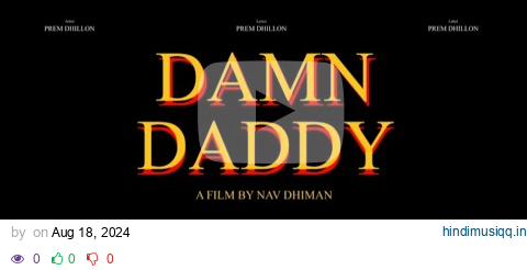 DAMN DADDY (OFFICIAL INSTRUMENTAL VIDEO) PREM DHILLON |RASS | LATEST PUNJABI SONGS 2024 pagalworld mp3 song download