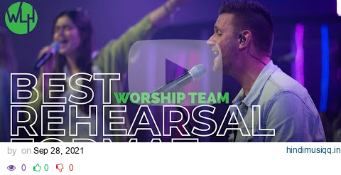 My Guide to Effective & Successful Rehearsals for Worship Teams pagalworld mp3 song download