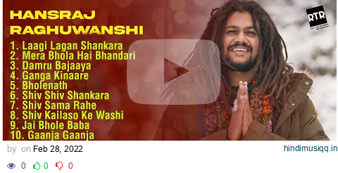 BEST OF HANSRAJ RAGHUWANSHI BHOLENATH BHAJAN | Mahashivratri Special | One Hour Shiv Bhajan | 2022 pagalworld mp3 song download