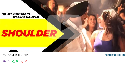 Shoulder | Jatt & Juliet 2 | Diljit Dosanjh | Neeru Bajwa | Punjabi Songs pagalworld mp3 song download