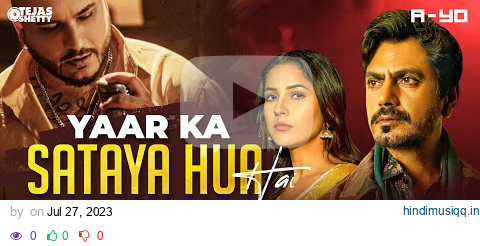 Yaar Ka Sataya Hua Hai Mashup - Tejas Shetty X Dj A-Yo  @BPraakOfficial@Shehnaazgillofficial pagalworld mp3 song download