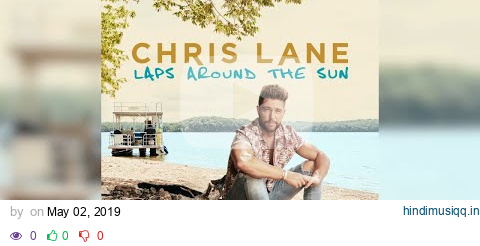 Chris Lane - I Don't Know About You (Audio) pagalworld mp3 song download