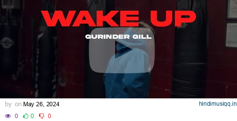 Gurinder Gill - WAKE UP pagalworld mp3 song download