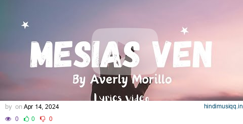 Mesías Ven By Averly Morillo|| (English translation) Lyrics Video 🔥 pagalworld mp3 song download