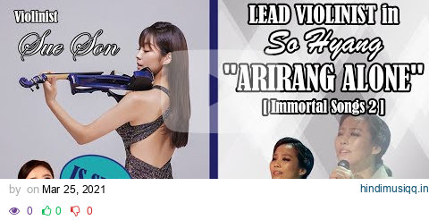 🇰🇷 IS SHE? LEAD VIOLINIST in SoHyang (소향)'s "ARIRANG ALONE" 홀로 아리랑 [Immortal Songs 2]? SUE SON (손수경) pagalworld mp3 song download