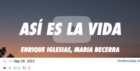 Enrique Iglesias, Maria Becerra - ASI ES LA VIDA (Letra/Lyrics) pagalworld mp3 song download