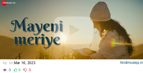 Mayeni Meriye - Official Music Video | Priyanka Negi | Gunjan Dangwal pagalworld mp3 song download